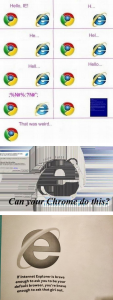 Internet Explorer =)